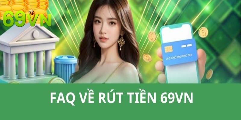 Rút tiền 69VN hoàn toàn miễn phí đối với mọi thành viên