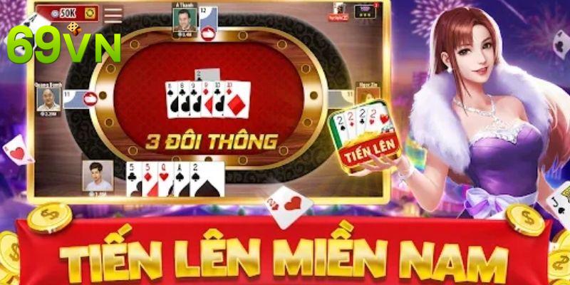 Giới thiệu chi tiết về Tiến lên miền nam 69vn