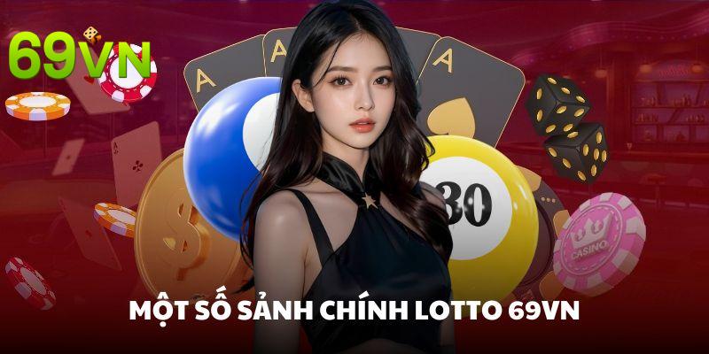 Một số sảnh chơi chính trong Lotto nhà cái 69VN